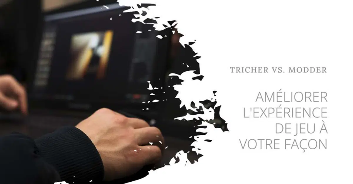 tricher et modder